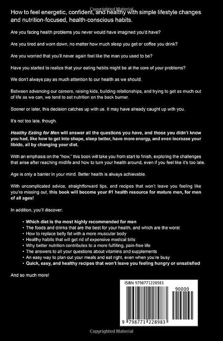 Healthy Eating for Men: Get Back in Shape, Prevent Health problems, Lose Weight and Stay Fit at Any Age (Health & Fitness)