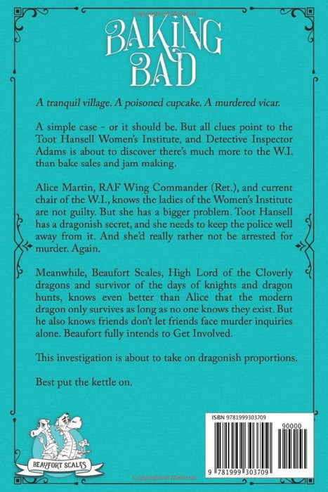 Baking Bad: A funny cozy mystery (with dragons). (A Beaufort Scales Mystery)