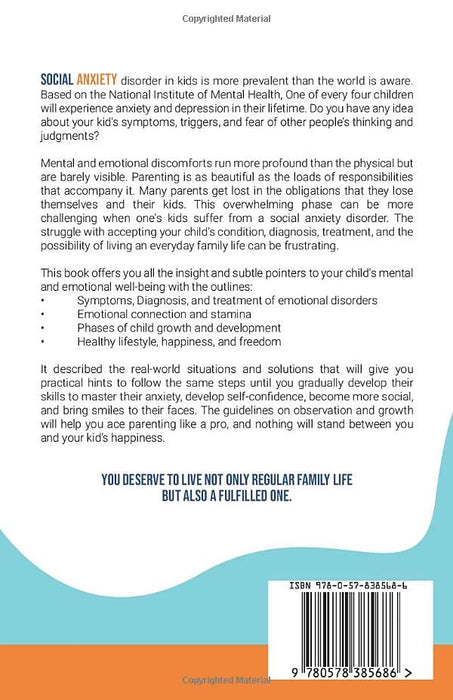 Social Anxiety Relief for Kids: The Ultimate Guide to Help your Kids Understand and Manage Negative Emotions to Become Confident, Calmer, and Assertive