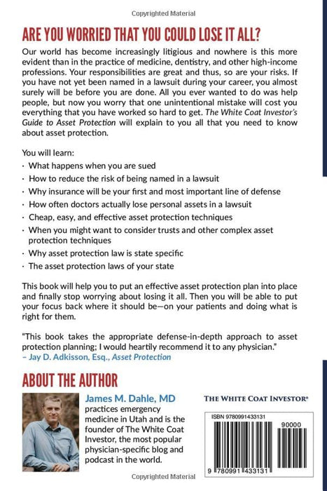 The White Coat Investor's Guide to Asset Protection: How to Protect Your Life Savings from Frivolous Lawsuits and Runaway Judgments