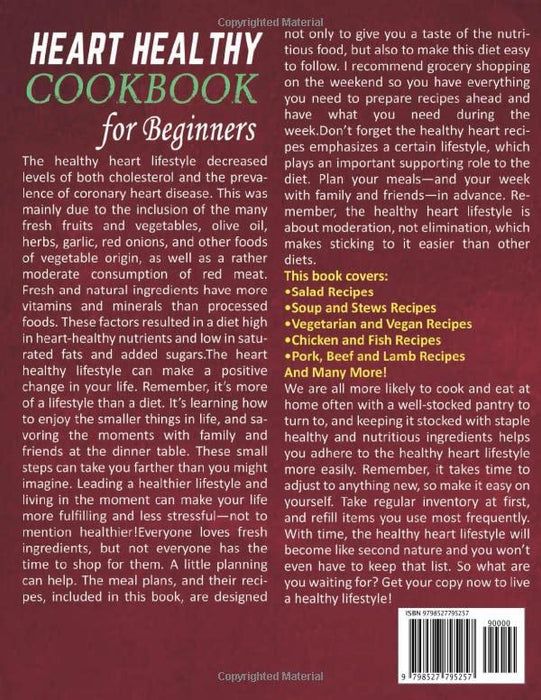 Heart Healthy Cookbook For Beginners: 600 No-Stress, Fuss-Free, Low-Sodium Recipes for a Healthy Lifestyle