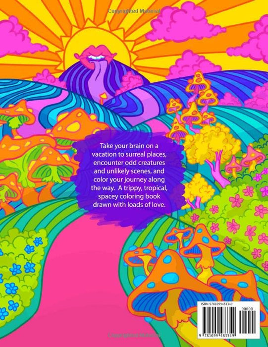Day Trip: The Stoner's Psychedelic Coloring Book (SKeir coloring books)