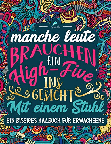Ein bissiges Malbuch für Erwachsene (German Edition)