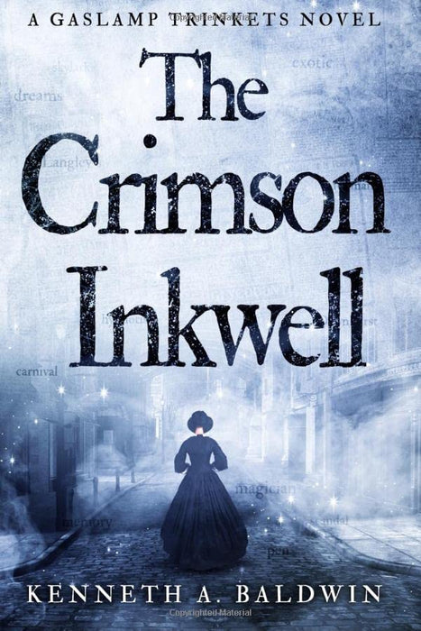 The Crimson Inkwell: A Gaslamp Trinkets Novel (The Luella Winthrop Trilogy)