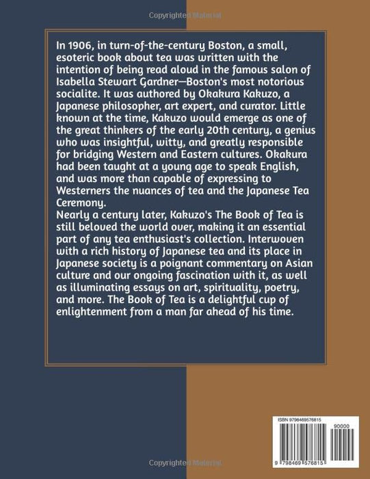 The Book of Tea: Beautiful Book about Beauty of the Moment. Large Print