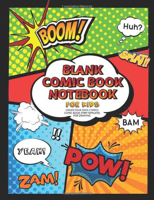 Blank Comic Book Notebook For Kids : Create Your Own Comics, Comic Book Strip Templates For Drawing: Super Hero Comics