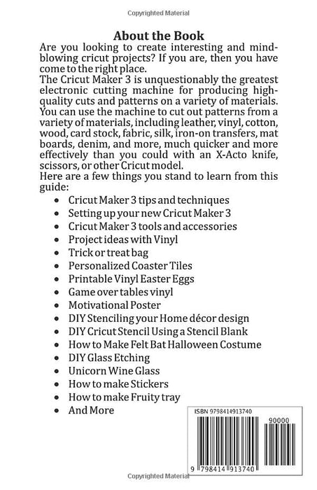 DIY Cricut Maker 3 Crafts/Projects for Beginners: A Simple Step-by-Step Guide to over 60 Do-it-Yourself Cricut 3 Projects