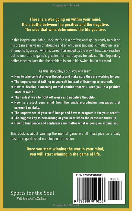 The Mental Game: Winning the War Within Your Mind (Sports for the Soul)
