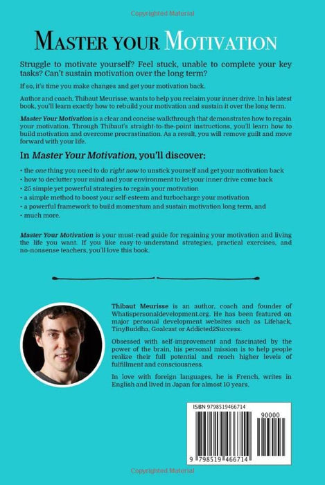 Master Your Motivation: A Practical Guide to Unstick Yourself, Build Momentum and Sustain Long-Term Motivation (Mastery Series)