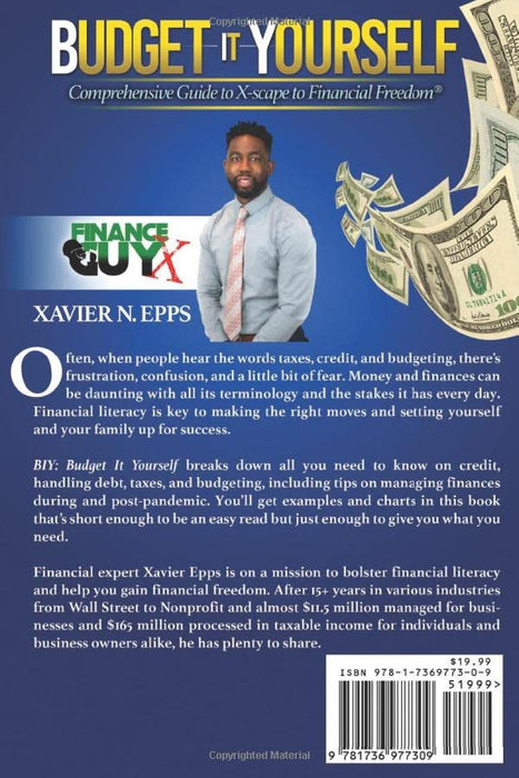 BUDGET IT YOURSELF: Comprehensive Guide to X-scape to Financial Freedom