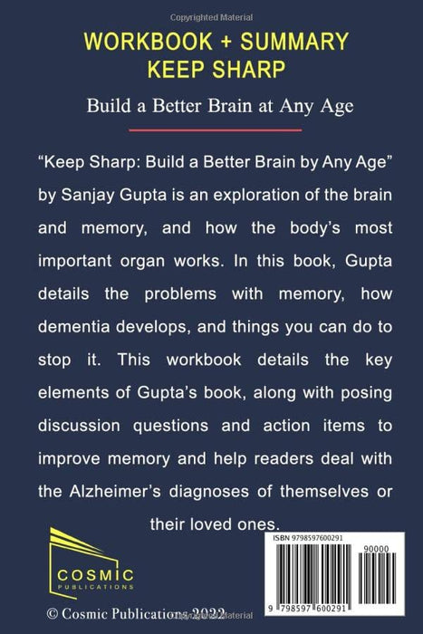 Workbook and Summary: Keep Sharp: Build a Better Brain at Any Age by Dr. Sanjay Gupta