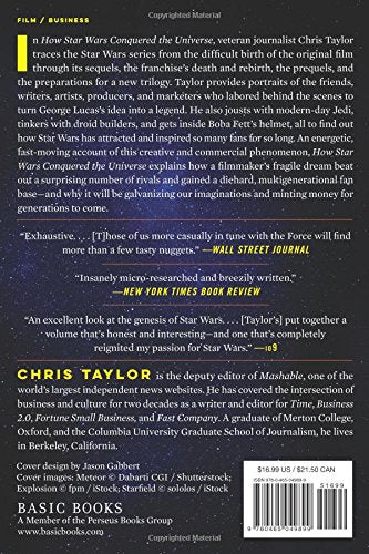 How Star Wars Conquered the Universe: The Past, Present, and Future of a Multibillion Dollar Franchise