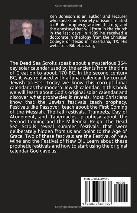 The Ancient Dead Sea Scroll Calendar: AND THE PROPHECIES IT REVEALS