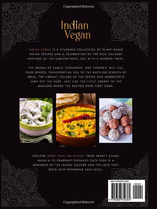 INDIAN VEGAN: A Plant-Based Cookbook Through Spices, Aromas, and Culture