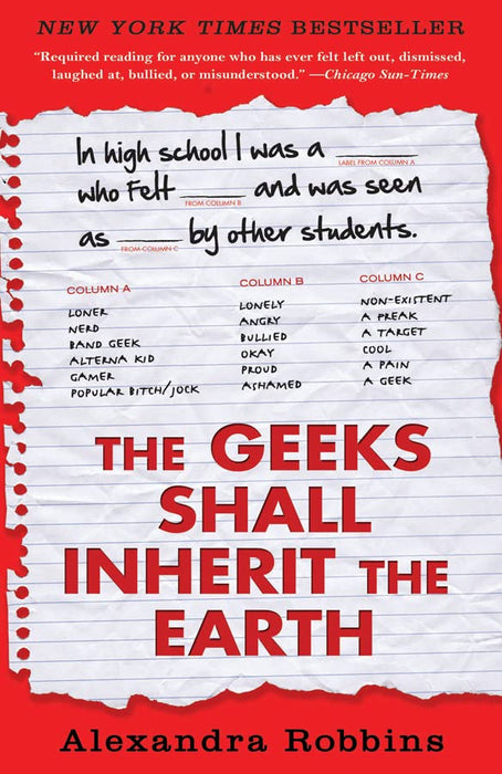 The Geeks Shall Inherit the Earth: Popularity, Quirk Theory, and Why Outsiders Thrive After High School