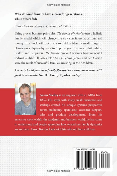 The Family Flywheel: The Secret Business Principles Successful Families Use to Create Sustained Wealth and Happiness