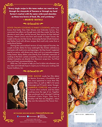 Super Tuscan: Heritage Recipes and Simple Pleasures from Our Kitchen to Your Table