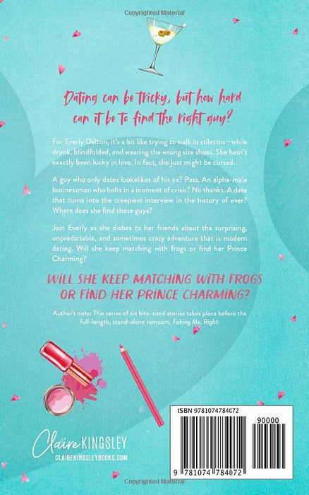 Everly Dalton's Dating Disasters: A Faking Ms. Right Prequel