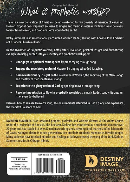 The Dynamics of Prophetic Worship: Sounds that Change Atmospheres, Release Glory, and Usher in Miracles