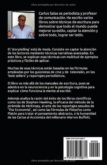 Storytelling: la escritura mágica: Técnicas para ordenar las ideas, escribir con soltura y hacer que te lean (Spanish Edition)