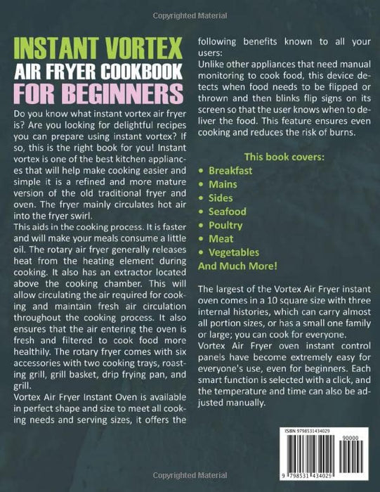 Instant Vortex Air fryer Cookbook For Beginners: 700+ Mouth-Watering, Easy & Budget-Friendly Recipes For Fast & Healthy Meals