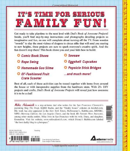 Dad's Book of Awesome Projects: From Stilts and Super-Hero Capes to Tinker Boxes and Seesaws, 25+ Fun Do-It-Yourself Projects for Families