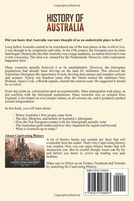 History of Australia: A Captivating Guide to Australian History, Starting from the Aborigines Through the Dutch East India Company, James Cook, and World War II to the Present (Australasia)