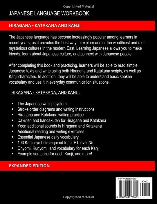 Learning Japanese Workbook for Beginners: Hiragana Katakana And Kanji - Quick and Easy Way to Learn the Basic Japanese Up-to 300 Pages (EXPANDED EDITION)