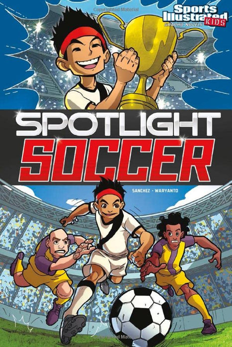 Spotlight Soccer (Sports Illustrated Kids Graphic Novels)