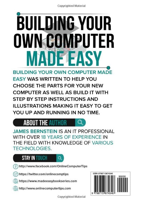 Building Your Own Computer Made Easy: The Step By Step Guide