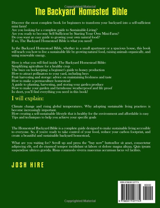 The Backyard Homestead Bible: [8 in 1] The Complete Sustainable-Living Guide, How to Quickly Become Self-Sufficient by Starting Your Own Mini-Farm