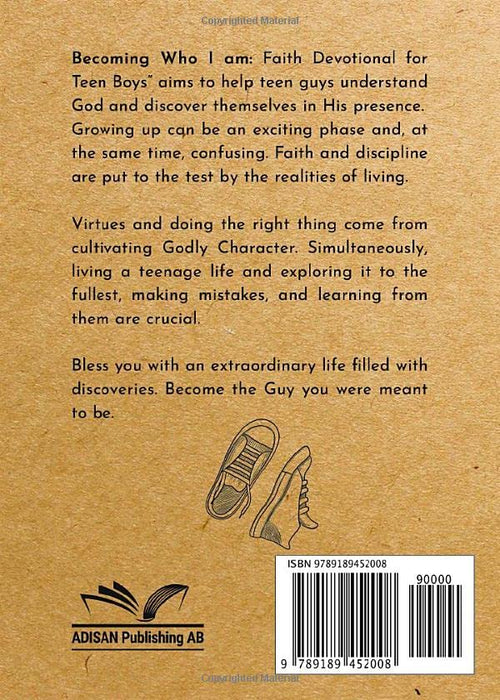 Becoming Who I Am: Faith Devotional for Teen Boys (Bible Study for Teen Boys)