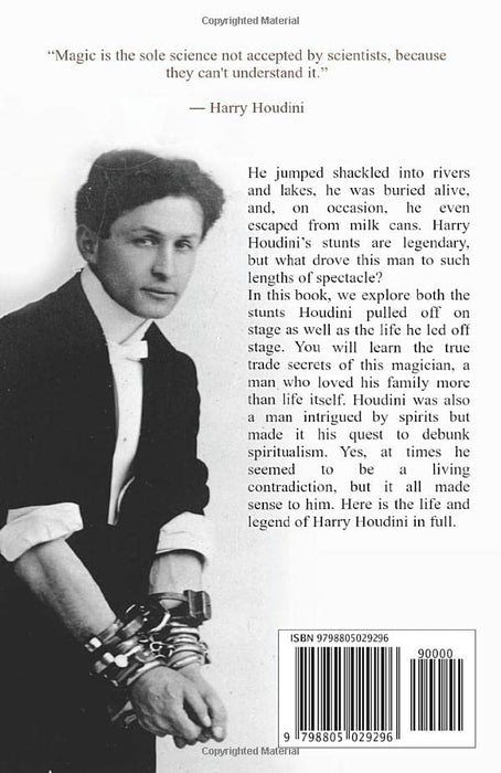 Harry Houdini: A Life from Beginning to End