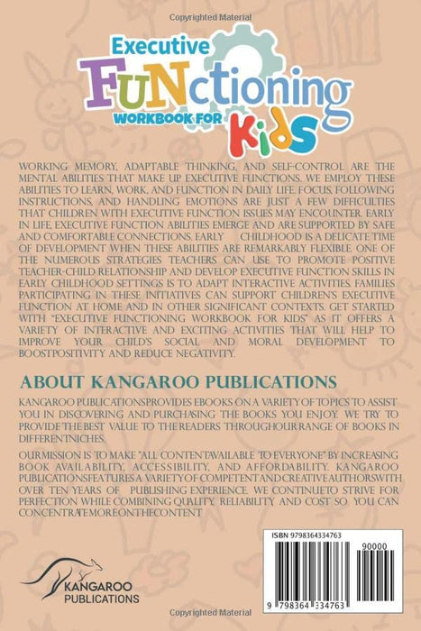Executive Functioning Workbook For Kids: Kid's Social, and Moral Development to Boost Positivity and Reduce Negativity Through Polishing Executive Skills.