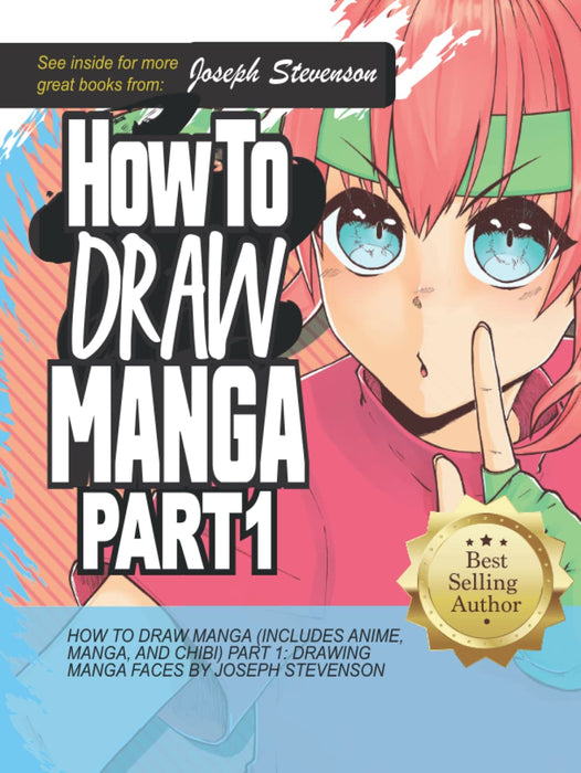 How to Draw Manga (Includes Anime, Manga and Chibi) Part 1 Drawing Manga Faces (How to Draw Anime)
